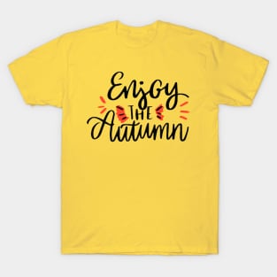 ENJOY THE AUTUMN T-Shirt